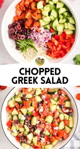 A collage pin with two images of a Greek salad made with chopped ingredients, including cucumbers, cherry tomatoes, red onion, red bell pepper, olives, feta, and mint. Reads, "CHOPPED GREEK SALAD."