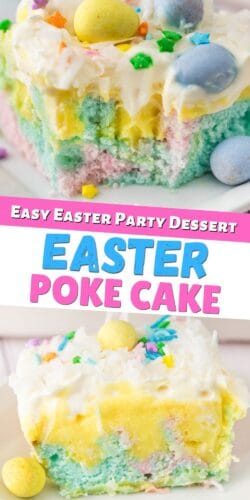 A collage-style pin of a pastel slice of Easer poke cake topped with vanilla pudding, whipped cream, coconut, mini chocolate eggs, and sprinkles.
