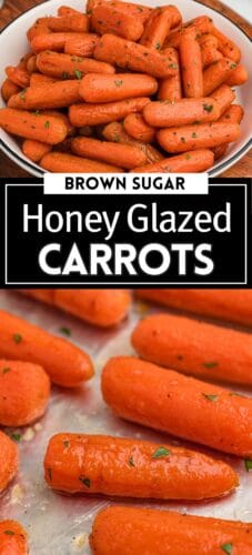 A pin image of brown sugar honey glazed carrots showing them on a baking sheet and in a bowl.
