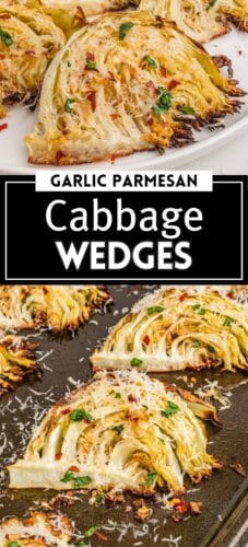 Pinterest pin labeled "Garlic Parmesan Cabbage Wedges," showcasing roasted cabbage wedges with crispy edges, parmesan cheese, garlic, red pepper flakes, and parsley.