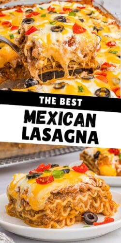 A vertical pin showing a melty serving of taco lasagna being lifted from the baking dish at the top, and a plated slice at the bottom. Bold white text in the center reads “The Best Mexican Lasagna” on a black and white banner.