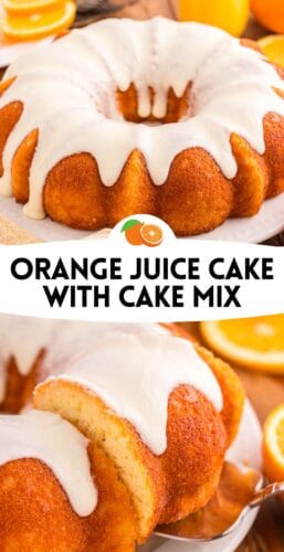 Collage pin with two photos of iced orange bundt cake and the text “Orange Juice Cake with Cake Mix.”