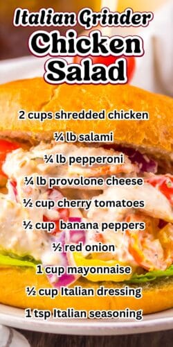 Italian Grinder Chicken Salad sandwich photo with text overlay listing ingredients.