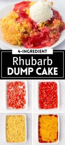 Collage with rhubarb dump cake served with ice cream and four images showing prep and baking steps. Text reads “4-Ingredient Rhubarb Dump Cake.”