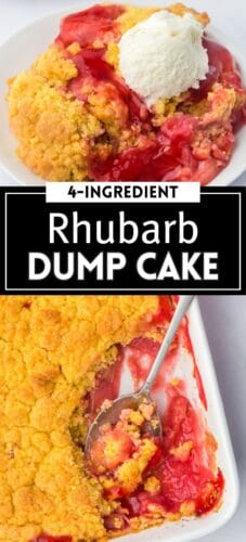 Collage with rhubarb dump cake served topped with vanilla ice cream and in the baking dish with a serving removed. Text reads “4-Ingredient Rhubarb Dump Cake.”