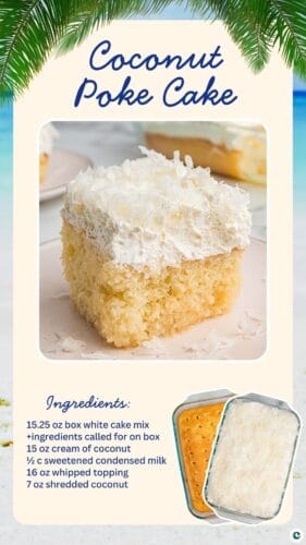Tropical themed recipe-style collage pin with slice of coconut poke cake and ingredient list.