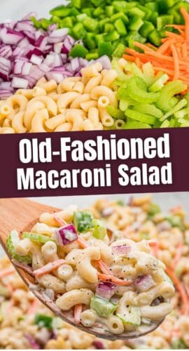 Old-Fashioned Macaroni Salad collage pin showing chopped red onion, green bell pepper, shredded carrots, celery, and uncooked elbow macaroni in the top photo. Bottom photo shows a wooden spoon lifting the creamy macaroni salad.