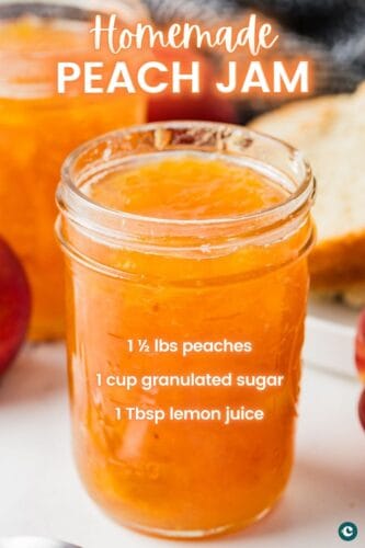 Pin with a jar of homemade peach jam and ingredients listed: 1½ lbs peaches, 1 cup sugar, 1 Tbsp lemon juice.