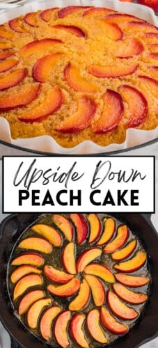 Collage pin with peach cake in pan and peach slices in skillet. Text reads "Upside Down Peach Cake."
