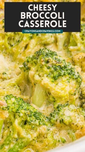 Pin of cheesy broccoli casserole.