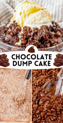 Collage pin with chocolate dump cake in a bowl with ice cream, dry cake mix in a dish, and a close-up of melted chocolate chips. Text reads “Chocolate Dump Cake.”