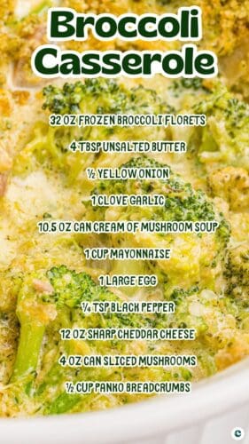 A close-up of cheesy broccoli casserole in the background with white text listing ingredients like broccoli, butter, onion, garlic, mayonnaise, cheddar cheese, and panko.