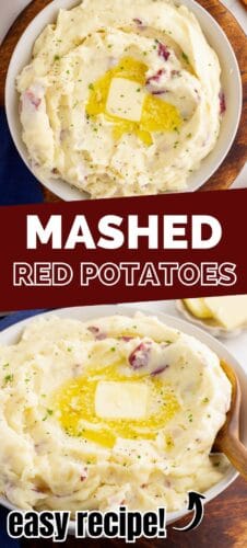 Collage pin with mashed potatoes with red skin and text “Mashed Red Potatoes easy recipe!”