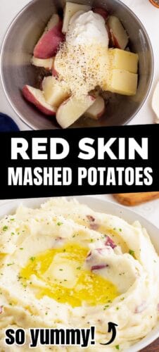 Collage pin with mixing bowl of ingredients for red skinned mashed potatoes. Text reads “Red Skin Mashed Potatoes so yummy!”