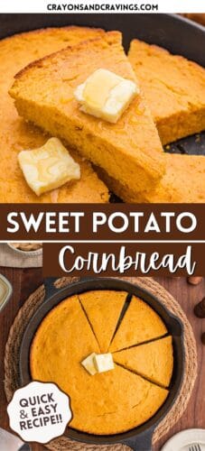 Collage pin with two images of sweet potato cornbread. Top shows stacked slices topped with butter and honey. Bottom shows full skillet with cut wedges. Text reads “Sweet Potato Cornbread” and “Quick & Easy Recipe!!”