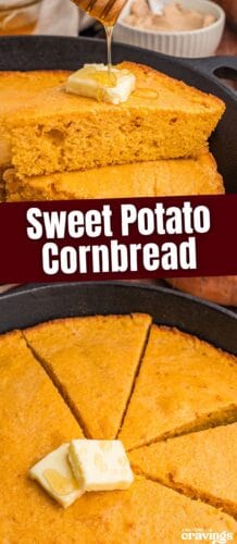 Pinterest pin showing honey being drizzled over butter on a slice of sweet potato cornbread as well as the full cornbread in a cast iron skillet. Text in the middle reads “Sweet Potato Cornbread.”