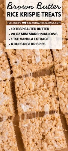 Collage pin featuring close-up views of sliced brown butter Rice Krispie treats with gooey marshmallow strands. Text reads: “Brown Butter Rice Krispie Treats. Full recipe → crayonsandcravings.com. 10 tbsp salted butter, 20 oz mini marshmallows, 1 tsp vanilla extract, 6 cups Rice Krispies.”