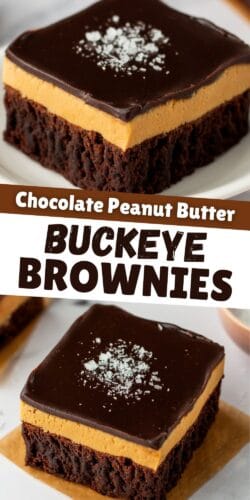 Buckeye brownie collage pin with two buckeye brownies with chocolate brownie base, thick peanut butter layer, and smooth chocolate ganache on top. Center text reads “Chocolate Peanut Butter Buckeye Brownies.”
