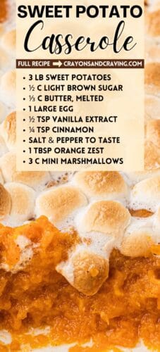 Pin showing close-up of sweet potato casserole with toasted marshmallows. Text overlay lists ingredients including sweet potatoes, brown sugar, butter, egg, vanilla extract, cinnamon, salt, pepper, orange zest, and mini marshmallows. Text reads "Sweet Potato Casserole" and "Full recipe → crayonsandcravings.com."
