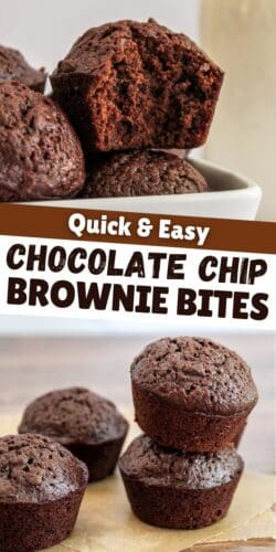 Collage pin showing close-up of brownie bites in a bowl and stacked on parchment paper. The top brownie has a bite revealing the interior. Text reads "Quick & Easy Chocolate Chip Brownie Bites."