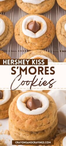 Collage pin with s'mores cookies on a rack and stacked. Text reads "Hershey Kiss S’mores Cookies – crayonsandcravings.com."