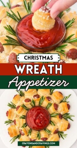 Collage pin with two images of a pigs in a blanket wreath. The top shows a hand dipping a wrapped sausage into ketchup; the bottom shows the full wreath on a white plate. A red and green banner reads “Christmas wreath appetizer,” and a bottom banner says “crayonsandcravings.com.”