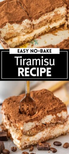 Collage pin with two tiramisu images. The top shows a sliced dish revealing creamy layers and cocoa topping. The bottom shows a slice on a plate with a fork pressed in, surrounded by coffee beans and chocolate. Text reads “Easy No-Bake Tiramisu Recipe.”