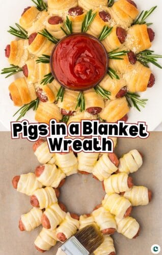 Collage pin showing two stages of pigs in a blanket wreath Christmas appetizer. The top image shows the baked wreath with ketchup in the center and rosemary garnish; the bottom shows the uncooked version on parchment paper being brushed with melted butter. Text reads “Pigs in a blanket wreath.”