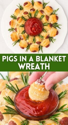 Collage pin with two images: the top shows a full pigs in a blanket wreath with a bowl of ketchup in the center; the bottom shows a hand dipping one wrapped sausage into the ketchup. Text across a green banner reads “Pigs in a blanket wreath.”