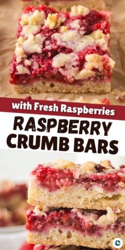 Collage pin featuring close-up and stacked raspberry bars with a golden crust, vibrant raspberry filling, and crumb topping. Text reads “with Fresh Raspberries, Raspberry Crumb Bars.”