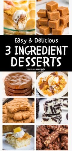 Collage pin with eight images of desserts including marshmallow s&rsquo;mores dip being scooped with a graham cracker, peanut butter fudge cubes, chocolate-coated sandwich cookies, caramel-topped apple dump cake, peanut butter cookies, Oreo fudge, pineapple cake, and chocolate peanut clusters. Center text reads: &ldquo;Easy & Delicious 3 Ingredient Desserts.&rdquo; Website name &ldquo;CRAYONS + CRAVINGS&rdquo; appears below the text.
