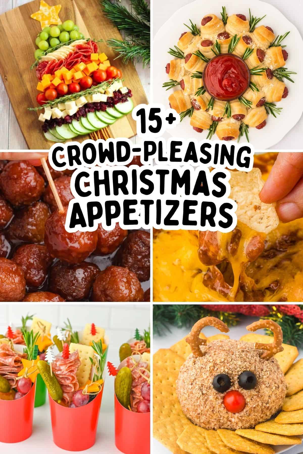 Collage pin with images of Christmas appetizers including a charcuterie tree, meatballs, cheesy dip with chips, pigs in a blanket, festive snack cups, and a reindeer cheese ball. Text reads “15+ Crowd-Pleasing Christmas Appetizers”.