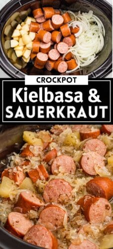 Collage pin with two images: top shows raw chopped kielbasa, sliced onion, and apple chunks in a slow cooker; bottom shows cooked kielbasa with sauerkraut. Text reads &ldquo;Crockpot Kielbasa & Sauerkraut.&rdquo;
