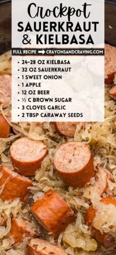 Cooked kielbasa and sauerkraut in a slow cooker, overlaid with recipe text: &ldquo;Crockpot Sauerkraut & Kielbasa &ndash; 24&ndash;28 oz kielbasa, 32 oz sauerkraut, 1 sweet onion, 1 apple, 12 oz beer, ⅓ c brown sugar, 3 cloves garlic, 2 Tbsp caraway seeds.&rdquo;