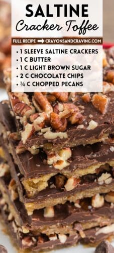 Pin graphic showing a stack of saltine cracker toffee topped with chopped pecans. Overlaid text at the top reads: &ldquo;Saltine Cracker Toffee&rdquo; and &ldquo;Full recipe &rarr; crayonsandcravings.com,&rdquo; followed by ingredients: 1 sleeve saltine crackers, 1 cup butter, 1 cup light brown sugar, 2 cups chocolate chips, &frac34; cup chopped pecans.