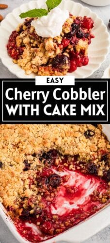 Collage pin with cherry cobbler served and in baking dish. Text reads &ldquo;Easy Cherry Cobbler With Cake Mix.&rdquo;