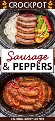 Collage pin with two images: the top shows a crockpot filled with raw Italian sausage, sliced onions, and bell peppers over sauce; the bottom shows the sausages cooked in marinara with peppers. Text reads “Crockpot Sausage & Peppers.” Footer includes “crayonsandcravings.com.”
