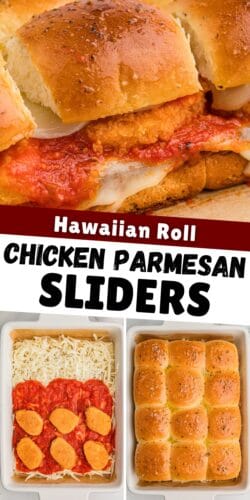 Collage pin showing a baked slider and two step images below. Text reads &ldquo;Hawaiian Roll Chicken Parmesan Sliders.&rdquo; Bottom images show nuggets on sauce and fully assembled sliders.