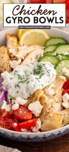 Close-up of chicken gyro bowl with homemade tzatziki sauce and text &ldquo;Chicken gyro bowls &ndash; crayonsandcravings.com.&rdquo;