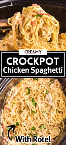 Collage pin showing creamy chicken spaghetti lifted from a slow cooker and mixed inside the pot. Text reads “Creamy Crockpot Chicken Spaghetti With Rotel.”