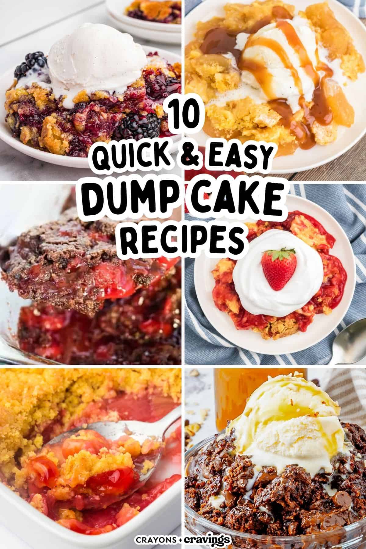 Collage of dump cake recipes including blackberry, apple, chocolate cherry,  strawberry, rhubarb, and chocolate. Text reads &ldquo;10 Quick & Easy Dump Cake Recipes.&rdquo;