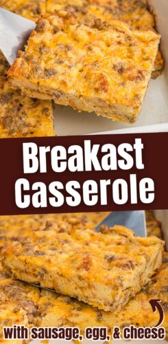 Collage pin of sausage breakfast casserole slices with text &ldquo;Breakfast Casserole with sausage, egg, & cheese.&rdquo;