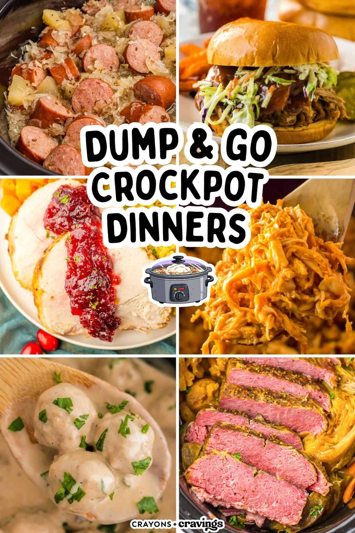 Collage pin of slow cooker meals including kielbasa, a pulled pork sandwich, turkey with cranberry sauce, shredded chicken, creamy meatballs, and sliced corned beef. Text reads &ldquo;Dump & Go Crockpot Dinners.&rdquo;