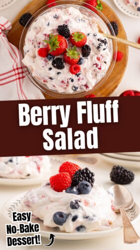 Collage pin showing a bowl of berry fluff salad topped with strawberries, raspberries, blueberries, and blackberries, and a plated serving below. Text reads &ldquo;Berry Fluff Salad&rdquo; and &ldquo;Easy No-Bake Dessert!&rdquo; with an arrow pointing to the serving.