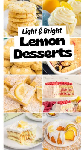 Collage pin of lemon desserts with cookies, cupcakes, bars, cake, and a glazed bundt cake. Text reads &ldquo;Light & Bright Lemon Desserts.&rdquo;