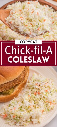Pin showing a spoonful of coleslaw above and a chicken sandwich with coleslaw below. Overlay text: Copycat Chick-fil-A Coleslaw.