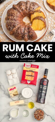 Pinterest pin titled Rum Cake with Cake Mix with a whole glazed bundt cake on top and a flat lay of Duncan Hines cake mix, eggs, Bacardi rum, butter, sugar, milk, oil, and pecans below.
