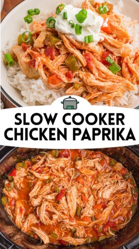 Collage pin showing a bowl of chicken paprika over rice with sour cream and green onions, and a slow cooker filled with the dish. Text reads &ldquo;slow cooker chicken paprika."