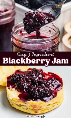 Top photo: a spoon lifting blackberry jam from a mason jar. Bottom photo: a split biscuit on a white plate topped with blackberry jam. Overlay text: Easy 3 Ingredient Blackberry Jam.