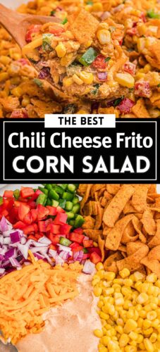 Top photo: a wooden spoon scooping Chili Cheese Frito corn salad. Bottom photo: glass mixing bowl with prepped corn, peppers, onion, cheddar, and Fritos. Overlay text: The Best Chili Cheese Frito Corn Salad.